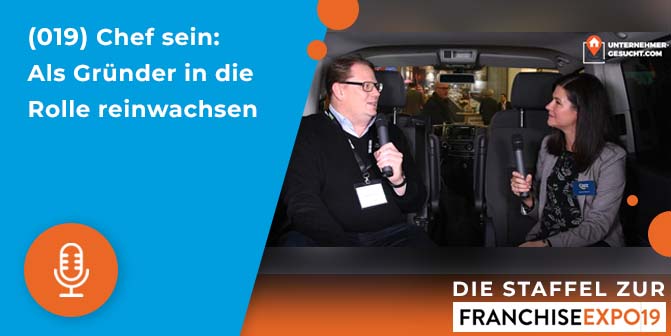 019 – Chef sein: Als Gründer in die Rolle reinwachsen