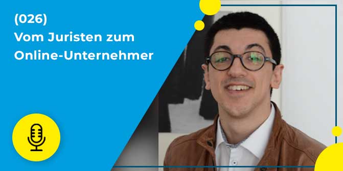 026 – Vom Juristen zum Online-Unternehmer